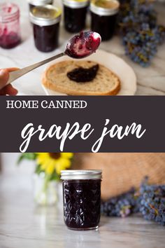 someone is spooning jam out of a jar with the words, home canned grape jam