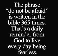 a black background with white text that reads, the phrase do not be afraid is written in