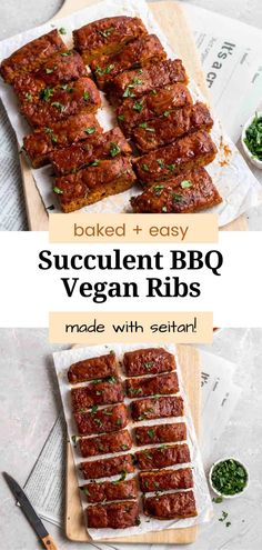 sliced up meat and vegetables on a cutting board with text overlay that reads baked easy succulent bbq vegan ribs made with serraribs