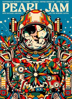 the poster for pearl jam, featuring an astronaut's face and colorful designs on it