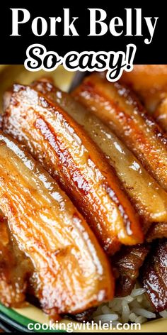 pork belly soeasy is served on rice in a green and white bowl with the words pork belly soeasy above it