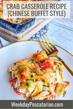 crab casserole recipe with chinese buffet style on a white plate and gold fork