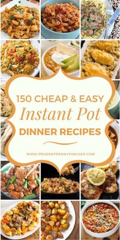 the top ten easy and cheap instant pot dinner recipes