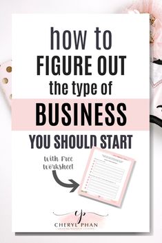 how to figure out the type of business you should start with free worksheet