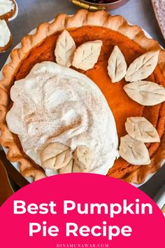 the best pumpkin pie recipe for thanksgiving