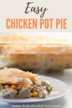 an easy chicken pot pie on a white plate with text overlay that reads easy chicken pot pie