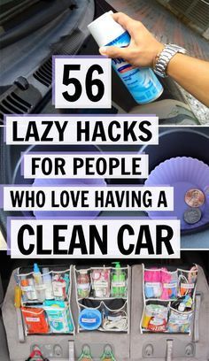 the words lazy hacks for people who love having a clean car