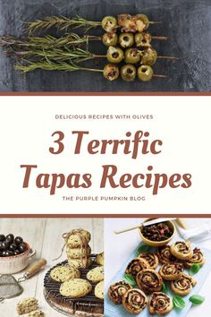 three different types of food with the title 3 terrie tapas recipes on top