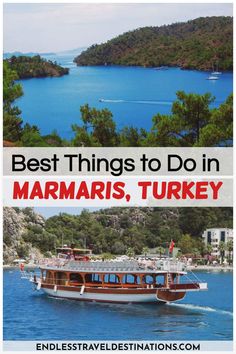 a boat with the words best things to do in marmaris, turkey on it