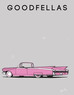 a pink car with the words goodfellas on it