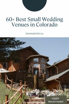 an advertisement for a wedding venue in colorado with the words, 60 best small wedding venues in colorado