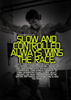 a poster with the words slow and controlled always wins the race