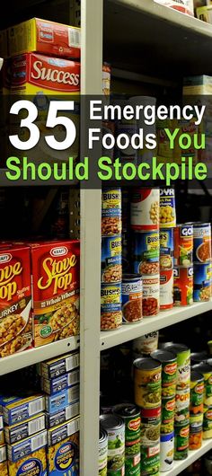 35 Emergency Foods You Should Stockpile | Disaster Preparation | SHTF | Emergency Preparedness #prepping #preparedness #prepper #survival #shtf #stockpile #foodstorage Emergency Preparedness Food, Emergency Food Storage, Emergency Food Supply, Emergency Food