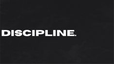 the word discipline is written in white on a black background