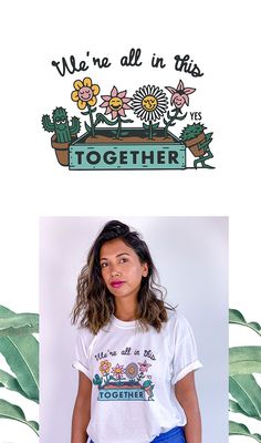 We're all in this together! unisex t-shirt for artists and creatives