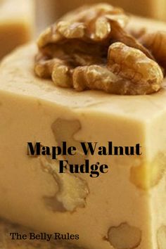 the words maple walnut fudge are in front of several pieces of soap with nuts on top