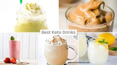 four different types of drinks with the words best keto drinks written below one photo