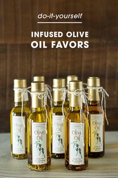 five bottles of olive oil with the words, do - it - yourself infused olive oil favors