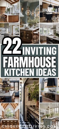 the cover of 22 inviting farmhouse kitchen ideas, with pictures of different rooms and furnishings