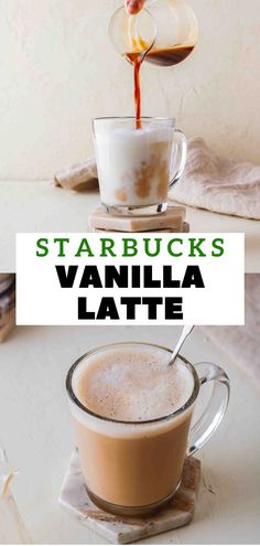 starbucks's vanilla latte is being poured into a cup with the words starbucks's vanilla latte