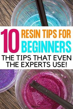 two bowls filled with glitter and the words resinin tips for beginners