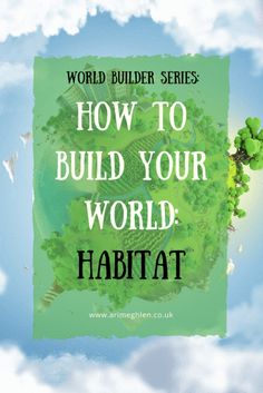 the words world builder series how to build your world transport on a blue sky background