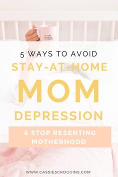 5 Ways to Avoid Stay at Home Mom Depression and Stop Resenting Motherhood Mom Motivation, Mom Routine, My First Baby, Stay At Home Parents, Find Happiness, Mom Jobs, Mom Hacks