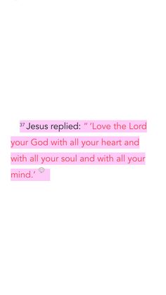 the words jesus replaced love the lord with all your heart and with all your soul and with all your mind