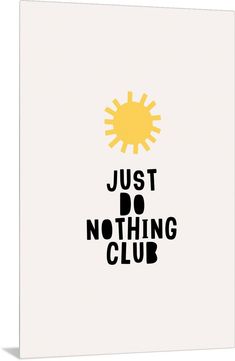 a white card with the words just do nothing club on it and an orange sun