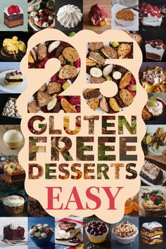 25 easy gluten-free desserts collage with images of various sweets. Store Bought Gluten Free Desserts, Non Dairy Gluten Free Desserts, Italian Desserts Gluten Free, Fast Gluten Free Desserts, Gluten Free Trifle Recipes, Glutton Free Desserts Easy Recipes, Easy Gluten Free Dessert Recipes