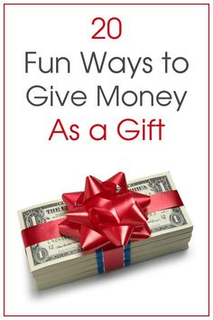 the book cover for 20 fun ways to give money as a gift, with a red bow on top