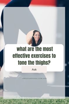 What are the best and most effective exercise to tone your thighs? Listen to this week's Love the Skin You're In podcast to find out what you need to know about thigh toning. #sweatandyoga #thightoning #workoutbeginner #fitness #healthylifestyle #fitnesspodcast #healthypodcast #podcast #absolutebeginner #healthandfitness #fitnessgoals #fitnessmotivation Back Mobility, Beginner Fitness, Lose Thigh Fat, Tone Thighs, Release Tension