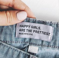 Happy Girls Are The Prettiest, Packaging Ideas Business, Cali Girl, Malibu Barbie, Fashion Quotes, Clothing Labels, Pretty Words