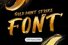 Gold Paint Stroke Font Otf Font, Gold Gradient, Gold Calligraphy, Paint Strokes, Gold Embellishment, Gold Highlights, Gold Pattern, Gold Decor