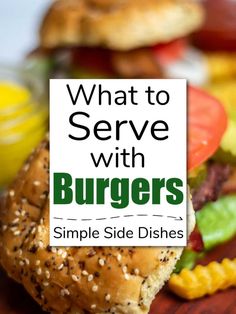 what to serve with burgers simple side dishes