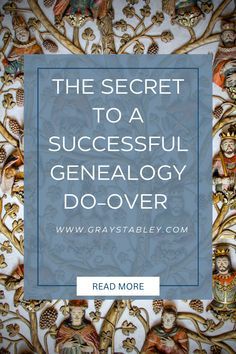 the secret to a successful genealogy do - over by read more, read more