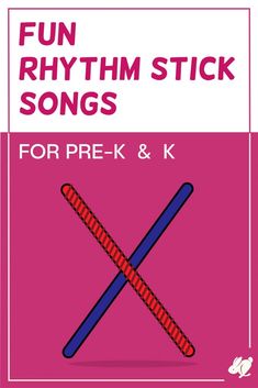 fun rhythm stick songs for pre - k and k