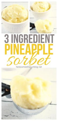 three images showing how to make homemade pineapple sorbet with the text overlay