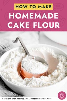 how to make homemade cake flour in a white bowl with a spoon on the side