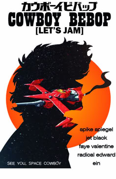 the poster for cowboy bebop's jami is shown in black and orange