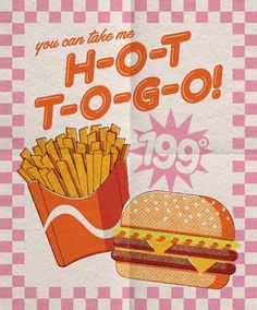 a hot dog and french fries on a pink checkered tablecloth with the words you can't take me to - go