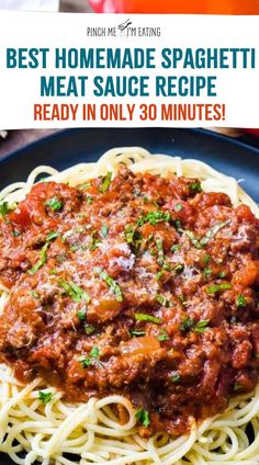 the best homemade spaghetti meat sauce recipe is ready in only 30 minutes and it's so easy to make