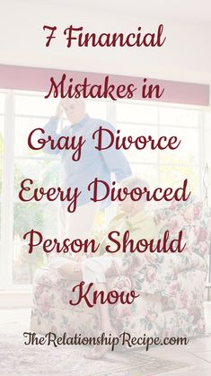 Empower yourself by learning how to avoid the financial mistakes in gray divorce that can drain your savings.