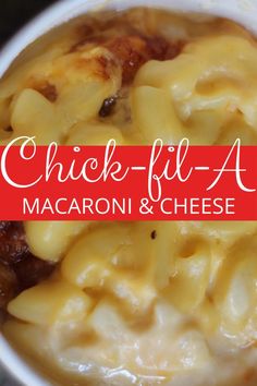 macaroni and cheese in a white bowl with the words chick - fil - a above it