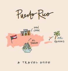 an illustrated map with the names of puerto rico and other places to go on vacation