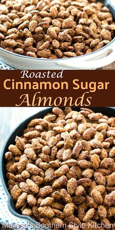 roasted cinnamon sugar almonds in a pan with the words roasted cinnamon sugar almonds