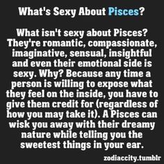 Read Zodiac Facts From Around The Internet - Sexy Pisces - Wattpad Pisces Party, Virgo Traits, Hidden Truths, Virgo Quotes