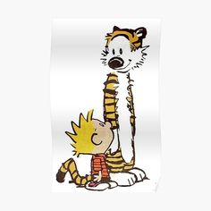 a drawing of a cartoon character hugging a tiger with the caption calvin and hobbe