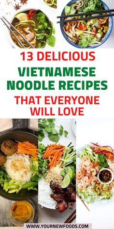 vietnamese food with the title 13 delicious vietnamese noodle recipes that everyone will love