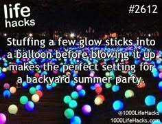 a field full of balloons with the caption saying life hacks stuffing a few glow sticks into a balloon before blowing it up makes the perfect setting for a backyard summer party